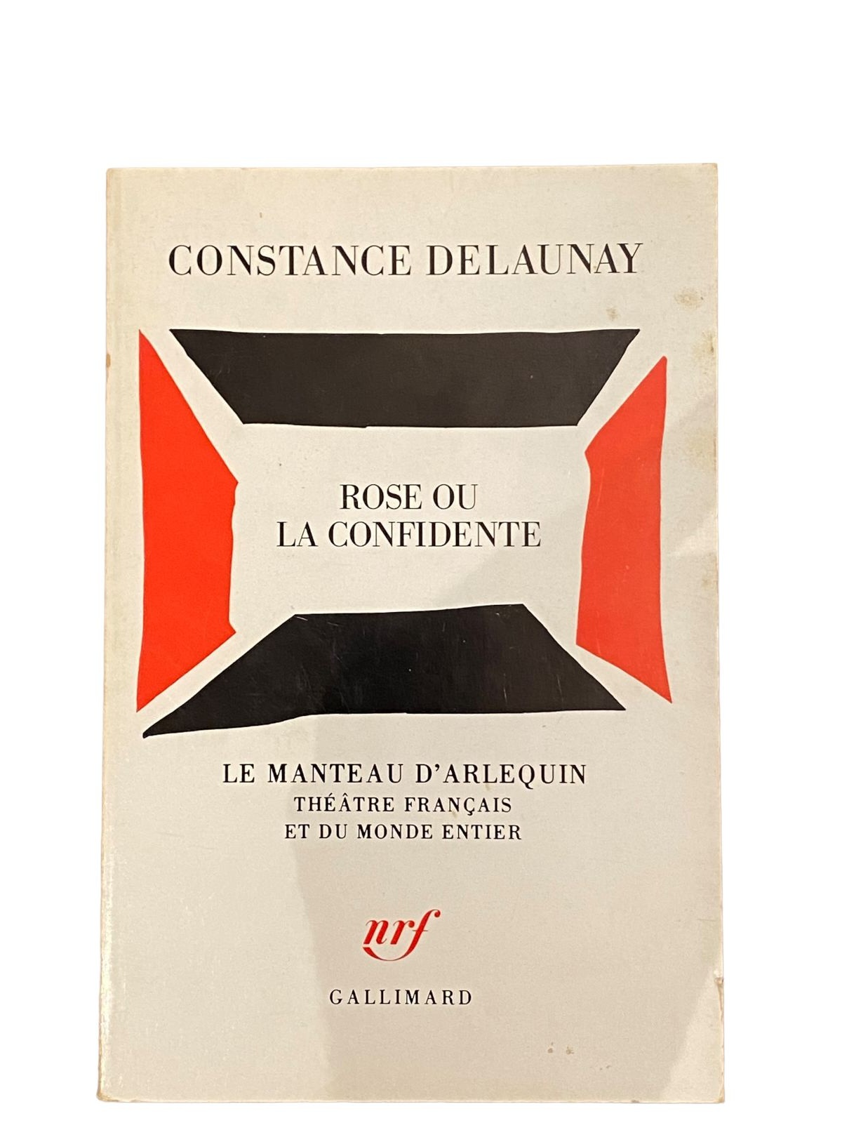 3923 Constance Delaunay ROSE OU LA CONFIDENTE Gallimard