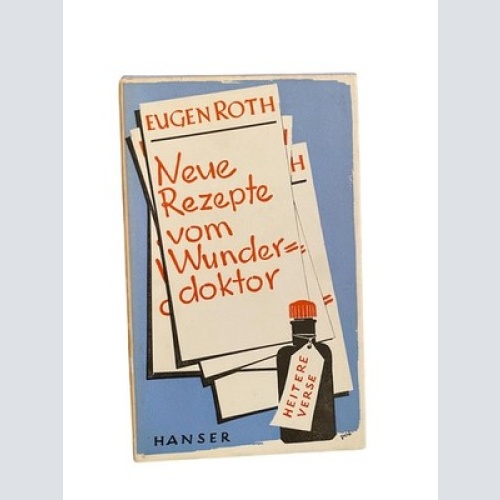 1881 Eugen Roth NEUE REZEPTE VOM WUNDERDOKTOR Heitere Verse HC HANSER