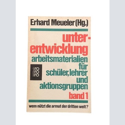 4120 UNTERENTWICKLUNG BD I ARBEITSMATERIALIEN F SCHÜLER LEHRER U AKTIONSGRUPPEN