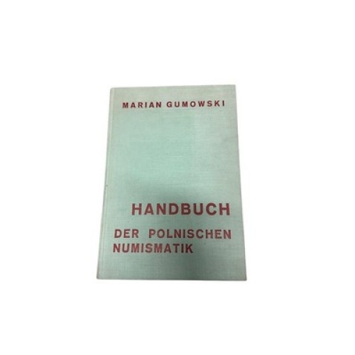 9241 Marian Gumowski HANDBUCH DER POLNISCHEN NUMISMATIK HC +Abb