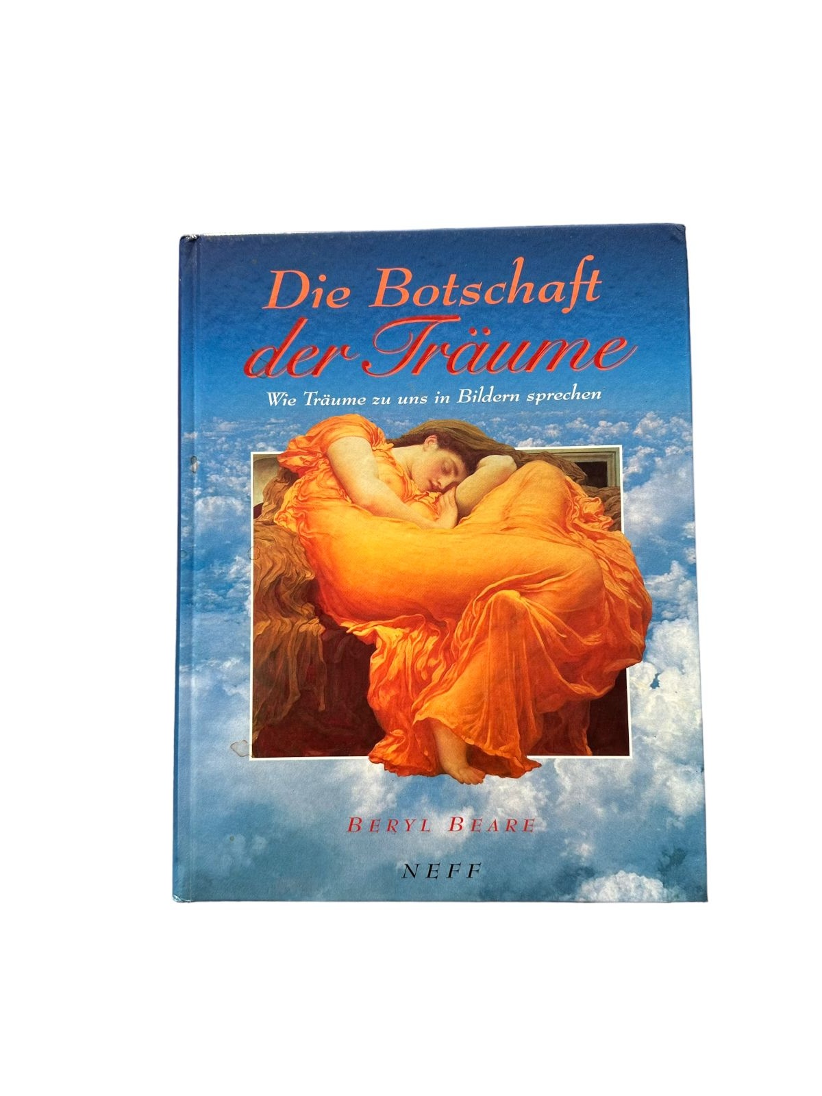 6483 Beryl Beare DIE BOTSCHAFT DER TRÄUME wie Träume zu uns in Bildern spre