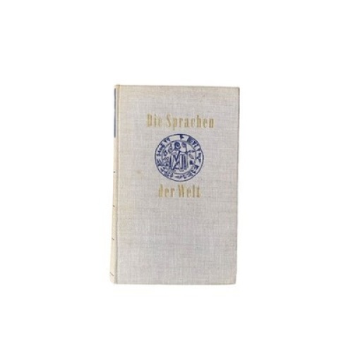 4441 Frederick Bodmer DIE SPRACHEN DER WELT. GESCHICHT, GRAMMATIK, WORTSCHATZ IN