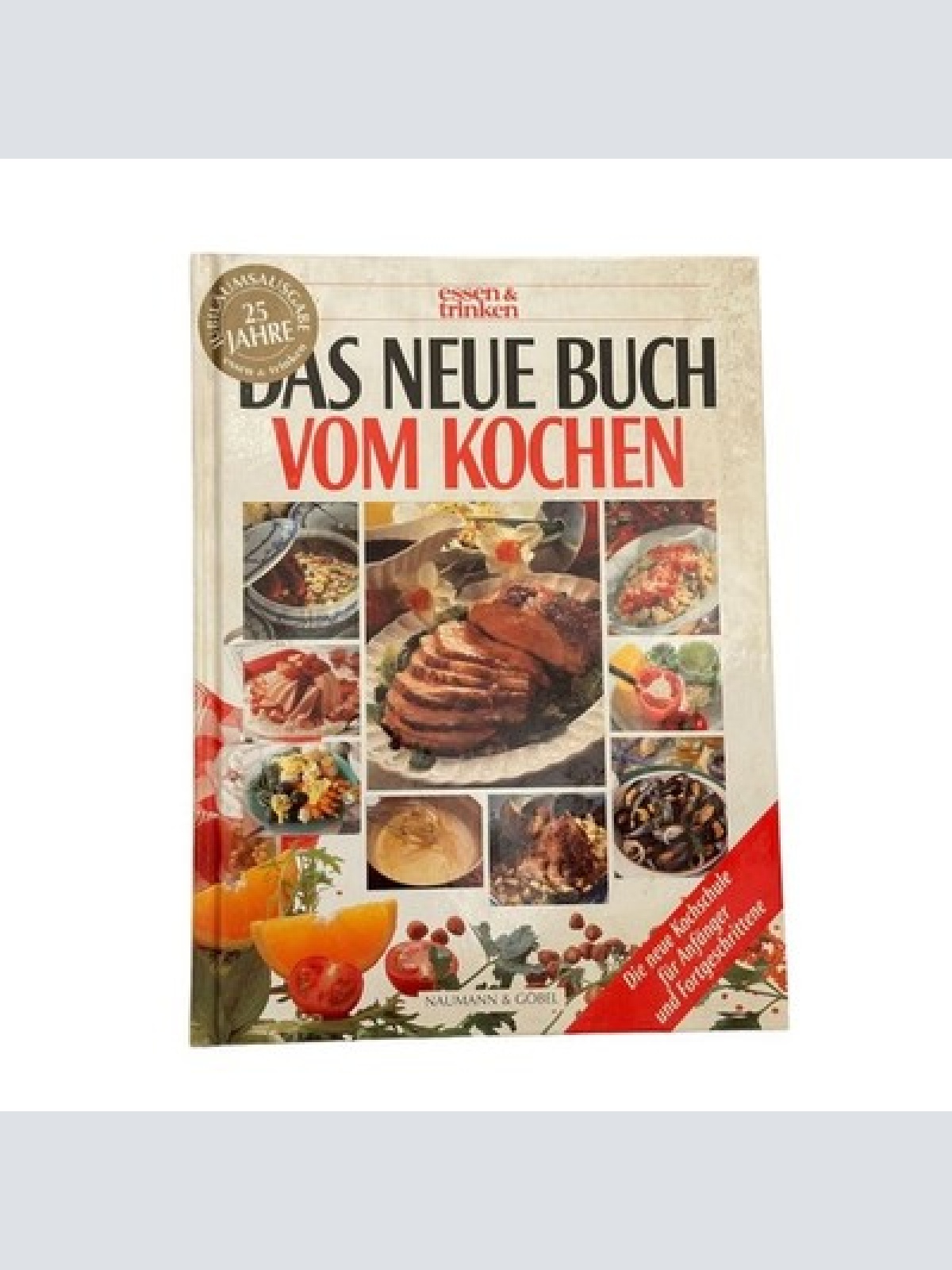 7255 DAS NEUE BUCH VOM KOCHEN DIE NEUE KOCHSCHULE F ANFÄNGER U FORTGESCHRITTENE