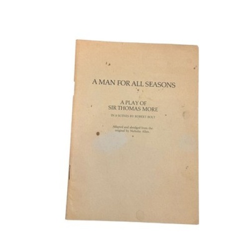 6970 Robert Bolt A MAN FOR ALL SEASONS: A PLAY OF SIR THOMAS MORE