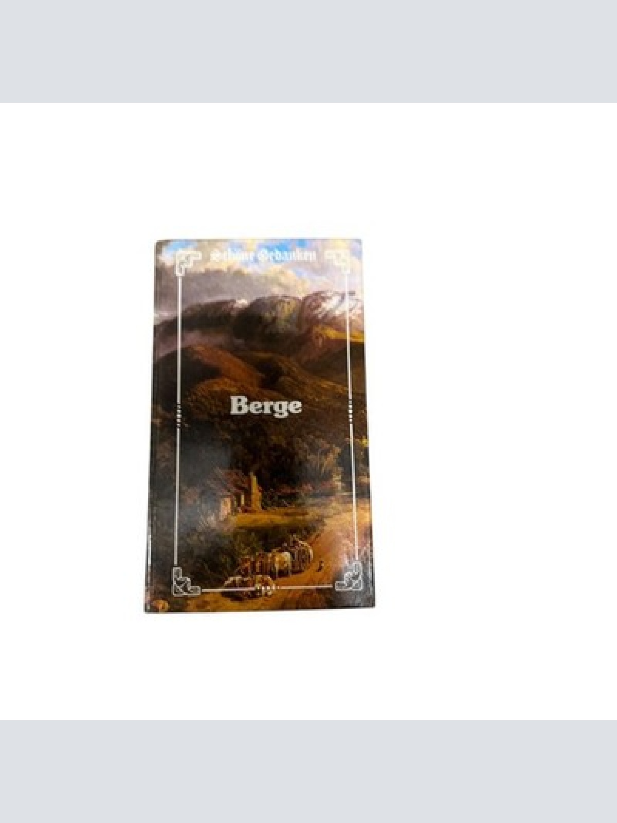 9015 SCHÖNE GEDANKEN. BERGE HC +Ilus