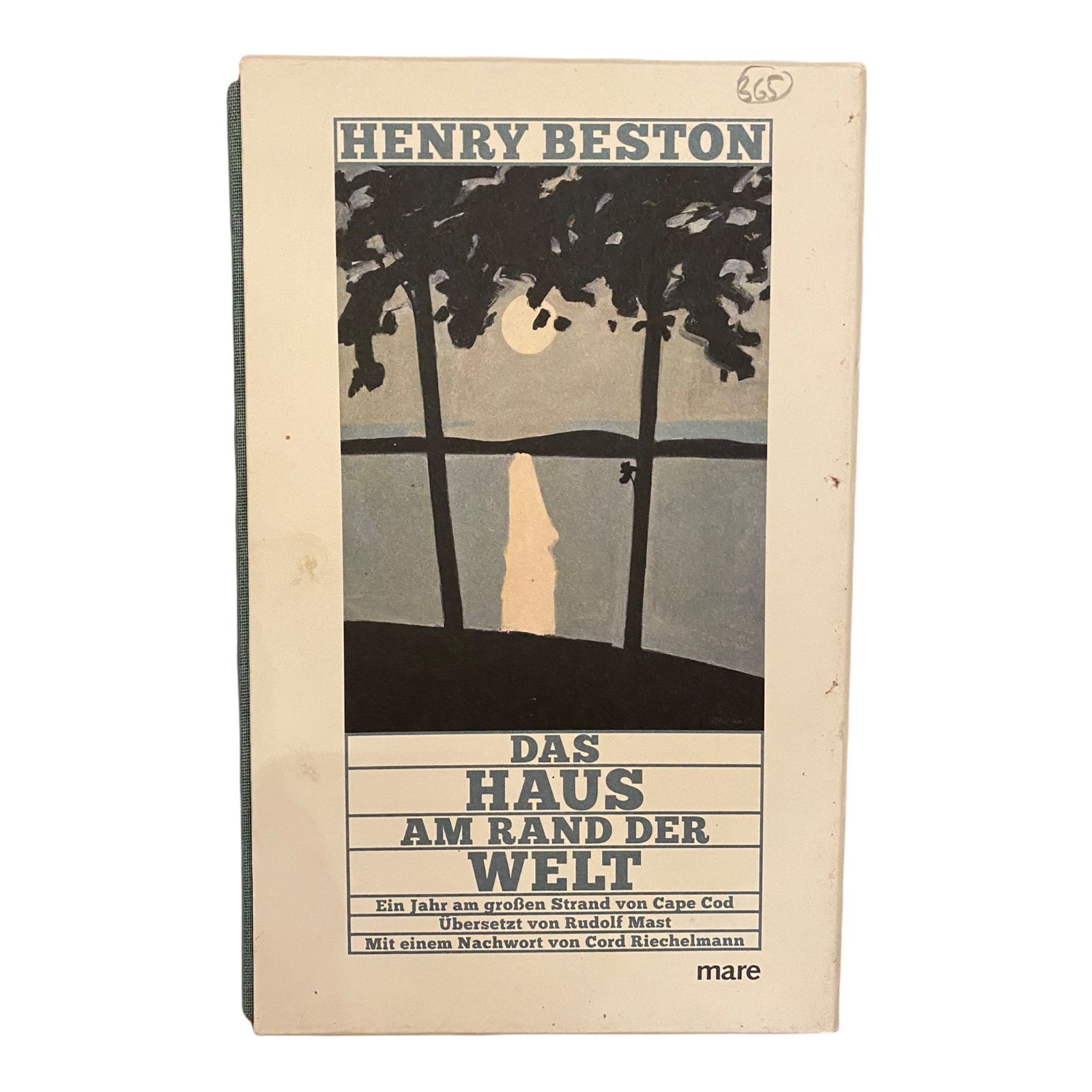 Henry Beston DAS HAUS AM RAND DER WELT ein Jahr am großen Strand von Cape Cod HC